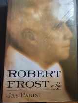 9780805031812-0805031812-Robert Frost: A Life