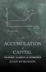 9780230249325-0230249329-The Accumulation of Capital (Palgrave Classics in Economics)
