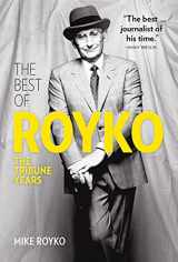9781572842557-1572842555-The Best of Royko: The Tribune Years