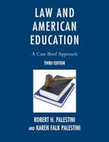 9781610484008-1610484002-Law and American Education: A Case Brief Approach