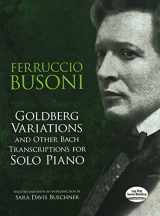 9780486490700-048649070X-Goldberg Variations and Other Bach Transcriptions for Solo Piano (Dover Classical Piano Music)