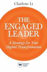 9781613630549-1613630549-The Engaged Leader: A Strategy for Your Digital Transformation
