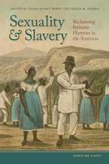 9780820354040-082035404X-Sexuality and Slavery: Reclaiming Intimate Histories in the Americas (Gender and Slavery Ser.)