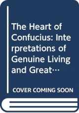 9780060802035-0060802030-The Heart of Confucius: Interpretations of Genuine Living and Great Wisdom [Illustrated with Ming Dynasty Wood-block Prints]
