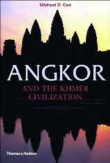 9780500284421-0500284423-Angkor and the Khmer Civilization (Ancient Peoples and Places)