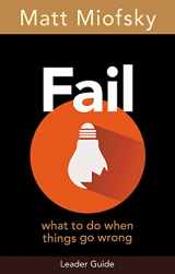 9781501847851-1501847856-Fail Leader Guide: What to Do When Things Go Wrong