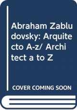 9789681855246-9681855248-Abraham Zabludovsky: Arquitecto A-z/ Architect a to Z (Spanish and English Edition)