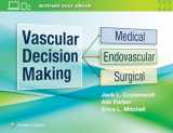 9781975115814-1975115813-Vascular Decision Making: Medical, Endovascular, Surgical