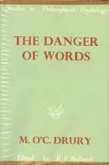 9780391002777-0391002775-The Danger of Words (Studies in Philosophical Psychology)