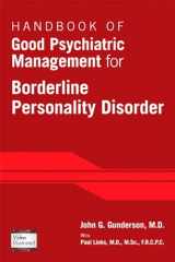 9781585624607-1585624608-Handbook of Good Psychiatric Management for Borderline Personality Disorder