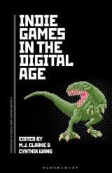 9781501388545-1501388541-Indie Games in the Digital Age (Approaches to Digital Game Studies)