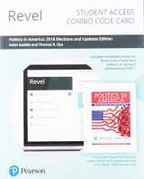 9780135582060-0135582067-Revel for Politics in America, 2018 Elections and Updates Edition -- Combo Access Card