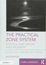 9781138206311-1138206318-The Practical Zone System for Film and Digital Photography: Classic Tool, Universal Applications