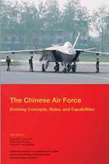 9781304084538-1304084531-The Chinese Air Force: Evolving Concepts, Roles, and Capabilities