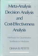 9780195073348-0195073347-Meta-Analysis, Decision Analysis, and Cost-Effectiveness Analysis: Methods for Quantitative Synthesis in Medicine (Monographs in Epidemiology and Biostatistics)