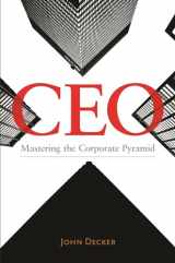 9781440840166-1440840164-CEO: Mastering the Corporate Pyramid