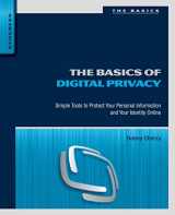 9780128000113-0128000112-The Basics of Digital Privacy: Simple Tools to Protect Your Personal Information and Your Identity Online