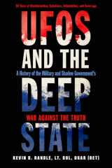 9781632651907-1632651904-UFOs and the Deep State: A History of the Military and Shadow Government's War Against the Truth