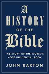 9780525428770-0525428771-A History of the Bible: The Story of the World's Most Influential Book