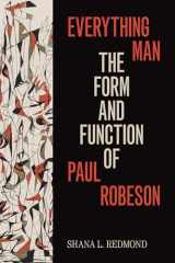 9781478006619-1478006617-Everything Man: The Form and Function of Paul Robeson (Refiguring American Music)
