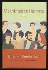 9780375508363-0375508368-Morningside Heights: A Novel