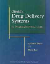 9781585281367-1585281360-Gibaldi's Drug Delivery Systems in Pharmaceutical Care