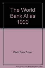 9780821316498-0821316494-The World Bank atlas, 1990
