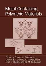 9781461380184-1461380189-Metal-Containing Polymeric Materials
