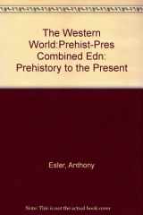 9780139466748-0139466746-Western World, The: Prehistory to Present (Combined Edition)