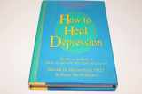 9780931580390-0931580390-How to Heal Depression