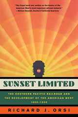 9780520251649-0520251644-Sunset Limited: The Southern Pacific Railroad and the Development of the American West, 1850-1930