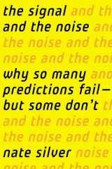 9781594204111-159420411X-The Signal and the Noise: Why So Many Predictions Fail-But Some Don't