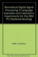 9780130672162-0130672165-Biomedical Digital Signal Processing: C Language Examples and Laboratory Experiments for the IBM PC