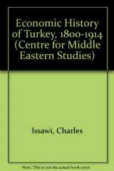 9780226386034-0226386031-The Economic History of Turkey, 1800-1914