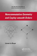 9780367388706-0367388707-Noncommutative Geometry and Cayley-smooth Orders (Pure and Applied Mathematics)
