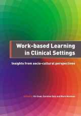 9781846194955-1846194954-Work-Based Learning in Clinical Settings: Insights from Socio-Cultural Perspectives