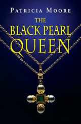 9781614935612-1614935610-The Black Pearl Queen