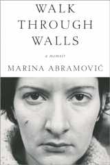 9781101905067-1101905069-Walk Through Walls: A Memoir
