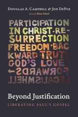 9781532678981-1532678983-Beyond Justification: Liberating Paul's Gospel