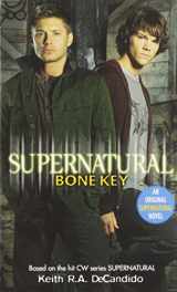 9780061435034-0061435031-Supernatural: Bone Key (Supernatural Series, 3)