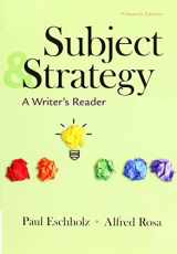 9781319131951-1319131956-Subject and Strategy: A Writer's Reader