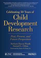 9781681252766-1681252767-Celebrating 50 Years of Child Development Research: Past, Present, and Future Perspectives