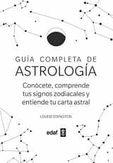 9788441441583-8441441588-Guía completa de Astrología: Conócete, sorprende tus signos zodiacales y entiende tu carta astral (Spanish Edition)