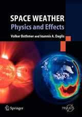 9783642062896-364206289X-Space Weather: Physics and Effects (Springer Praxis Books)