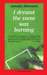 9780930523077-0930523075-I Dreamt the Snow was Burning