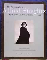 9780935398236-0935398236-The Photography of Alfred Stieglitz: Georgia O'Keeffe's Enduring Legacy