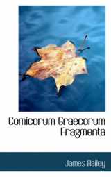 9780559414992-0559414994-Comicorum Graecorum Fragmenta (Latin Edition)