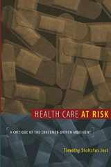 9780822341246-0822341247-Health Care at Risk: A Critique of the Consumer-Driven Movement