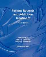 9781607029359-1607029359-Patient Records and Addiction Treatment, Fourth Edition