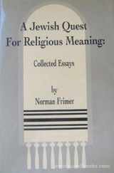 9780881254365-0881254363-A Jewish Quest for Religious Meaning: Collected Essays